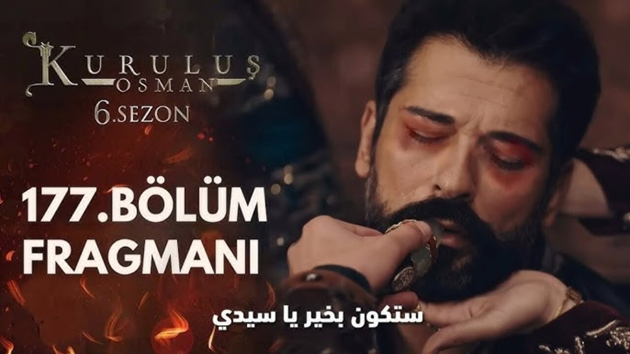 احداث قوية ومؤامرات جديدة.. أحداث مسلسل قيامة عثمان الحلقة 177 وموعد عرض المسلسل
